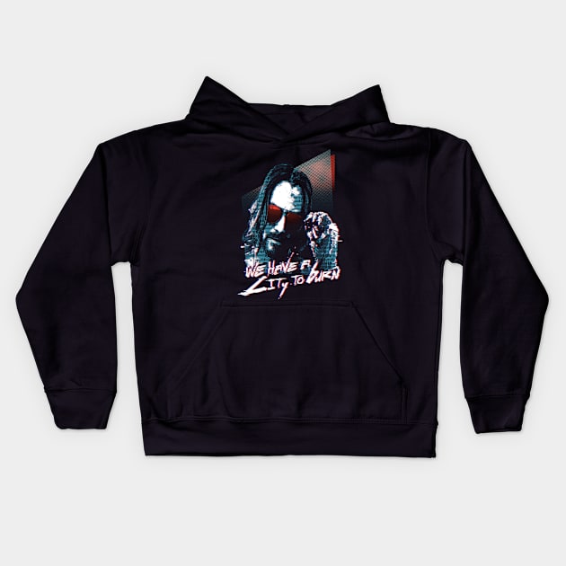 We have a city to burn! (Cyberpunk 2077) Kids Hoodie by SarjisHemmo